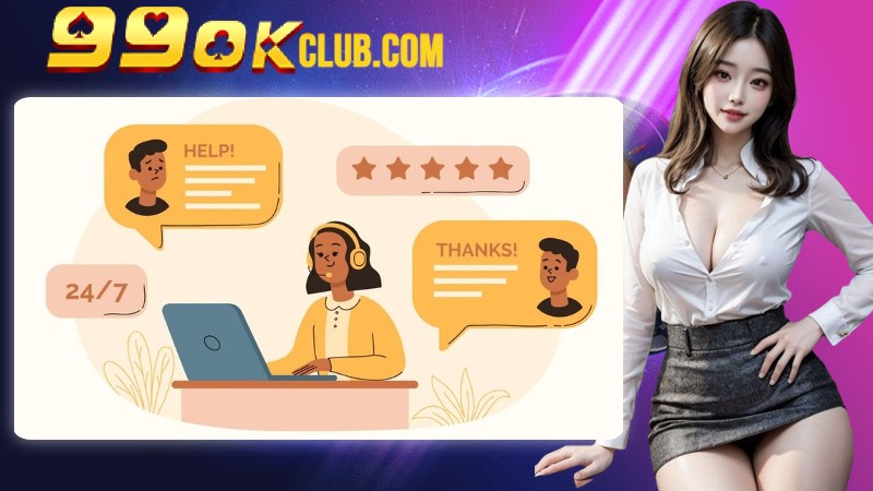 Dịch Vụ Chăm Sóc Khách Hàng 99OK Là Gì? Dịch Vụ Chăm Sóc Khách Hàng 99OK Là Gì?
