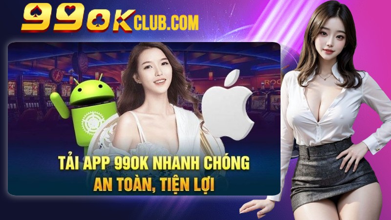 Lưu Ý Quan Trọng Trong Quá Trình Tải Ứng Dụng 99OK Lưu Ý Quan Trọng Trong Quá Trình Tải Ứng Dụng 99OK